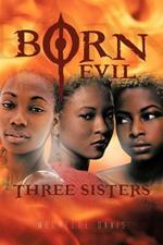 Born Evil: Three Sisters