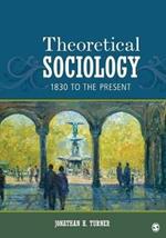 Theoretical Sociology: A Concise Introduction to Twelve Sociological Theories