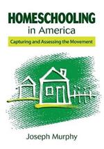 Homeschooling in America: Capturing and Assessing the Movement