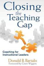 Closing the Teaching Gap: Coaching for Instructional Leaders