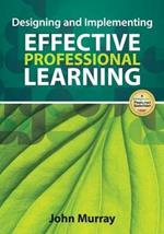 Designing and Implementing Effective Professional Learning