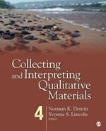 Collecting and Interpreting Qualitative Materials