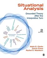 Situational Analysis: Grounded Theory After the Interpretive Turn