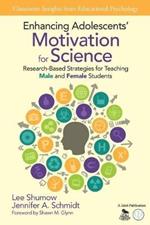 Enhancing Adolescents' Motivation for Science: Research-Based Strategies for Teaching Male and Female Students