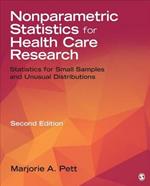 Nonparametric Statistics for Health Care Research: Statistics for Small Samples and Unusual Distributions