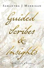 Guided Scribes & Insights: With Love & Light