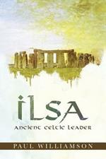 Ilsa: Ancient Celtic Leader