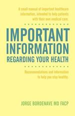 Important Information Regarding Your Health / Informacion Importante de La Salud