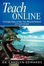 Teach Online: 10 Simple Steps to Get Your R Sum Noticed and Land the Job