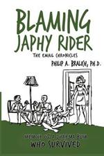 Blaming Japhy Rider: The Email Chronicles