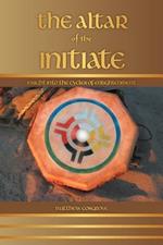 The Altar of the Initiate: Insight Into the Cycles of Enlightenment