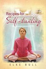 Recipes for Self-Healing