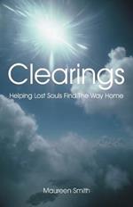 Clearings: Helping Lost Souls Find the Way Home