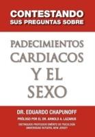 Contestando Sus Preguntas Sobre Padecimientos Cardiacos y El Sexo