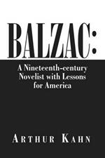 Balzac: A Nineteenth-Century Novelist with Lessons for America