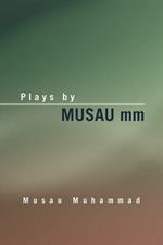 Plays by Musau MM