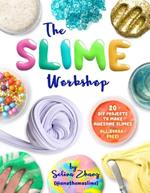 The Slime Workshop