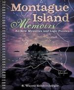 Montague Island Memoirs: All-New Mysteries and Logic Puzzles