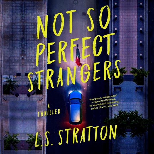 Not So Perfect Strangers