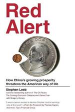 Red Alert: How China's Growing Prosperity Threatens the American Way of Life