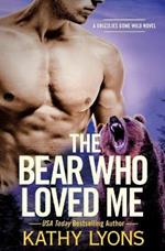 The Bear Who Loved Me