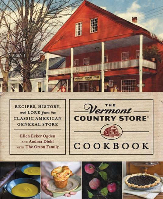 The Vermont Country Store Cookbook