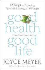 Good Health, Good Life