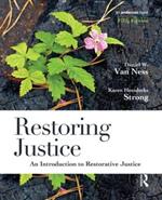 Restoring Justice: An Introduction to Restorative Justice