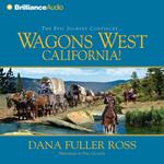 Wagons West California!