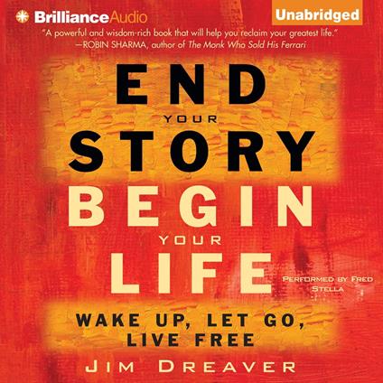 End Your Story, Begin Your Life