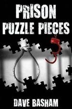 Prison Puzzle Pieces 3: The realities, experiences and insights of a corrections officer doing his time in Historic Stillwater Prison