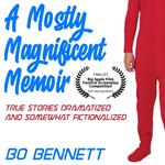 Mostly Magnificent Memoir, A