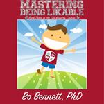 Mastering Being Likable: Book Three in the Life Mastery Course