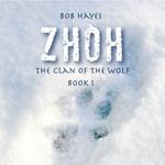 Zhoh: The Clan of the Wolf