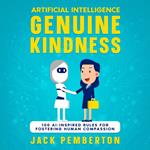 Artificial Intelligence, Genuine Kindness