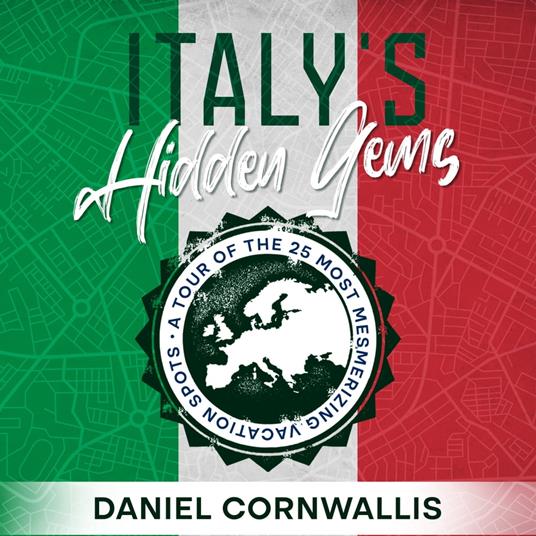 Italy's Hidden Gems - Cornwallis, Daniel - Audiolibro in inglese |  Feltrinelli
