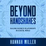 Beyond Handshakes