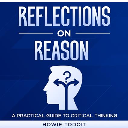 Reflections on Reason