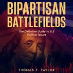 Bipartisan Battlefields