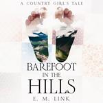 Barefoot in the Hills