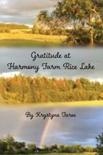 Gratitude at Harmony Farm Rice Lake: Gratitude at Harmony Farm Equineimity