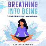 Breathing Into Being