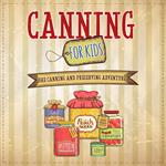 Canning For Kids