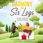 Harmony on Six Legs