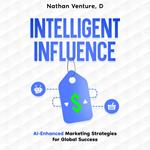 Intelligent Influence