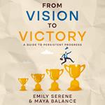 From Vision to Victory