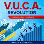 V.U.C.A. Revolution