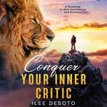 Conquer Your Inner Critic