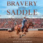 Bravery in the Saddle