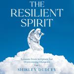 Resilient Spirit, The